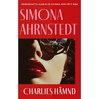 Simona Ahrnstedt Charlies hämnd (inbunden)