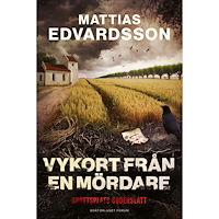Mattias Edvardsson Vykort från en mördare (inbunden)