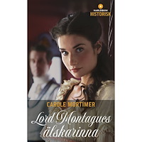 Carole Mortimer Lord Montagues älskarinna (häftad)