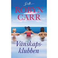 Robyn Carr Vänskapsklubben (häftad)
