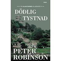 Peter Robinson Dödlig tystnad (inbunden)
