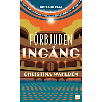 Christina Wahldén Förbjuden ingång (pocket)