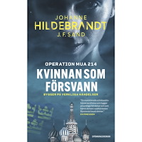 Johanne Hildebrandt Kvinnan som försvann : operation MUA 214 (pocket)