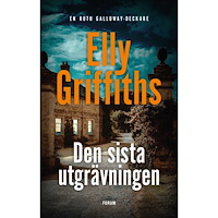 Elly Griffiths Den sista utgrävningen (inbunden)