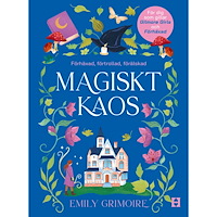 Emily Grimoire Magiskt kaos (häftad)