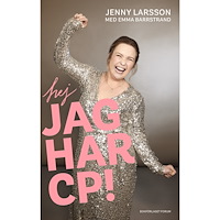 Jenny Larsson Hej jag har CP! (bok, kartonnage)
