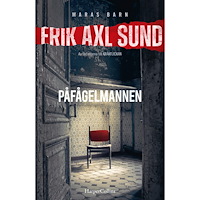 Erik Axl Sund Påfågelmannen (inbunden)