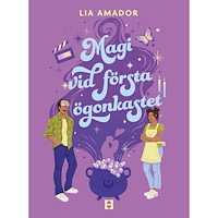 Lia Amador Magi vid första ögonkastet (häftad)
