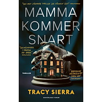 Tracy Sierra Mamma kommer snart (inbunden)