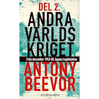 Antony Beevor Andra världskriget. D. 2, Från december 1942 till Japans kapitulation (pocket)
