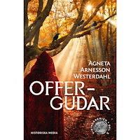 Agneta Arnesson Westerdahl Offergudar (inbunden)