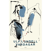 Ulf Lundell Vardagar (bok, storpocket)