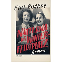 Elin Boardy Nätterna på Winterfeldtplatz (inbunden)