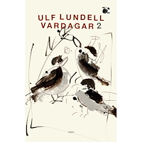 Ulf Lundell Vardagar 2 (bok, storpocket)
