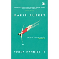 Marie Aubert Vuxna människor (pocket)
