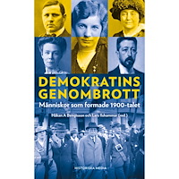 Historiska Media Demokratins genombrott : människor som formade 1900-talet (pocket)