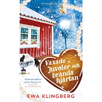 Ewa Klingberg Vaxade juveler och brända hjärtan (pocket)