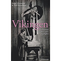 Anna Lihammer Vikingen : en historia om 1800-talets manlighet (inbunden)