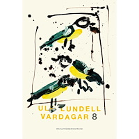 Ulf Lundell Vardagar 8 (inbunden)