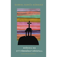 Gabriel Garcia Marquez Krönika om ett förebådat dödsfall (pocket)