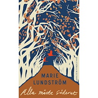 Marie Lundström Alla måste söderut (pocket)