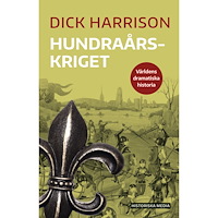 Dick Harrison Hundraårskriget (bok, danskt band)
