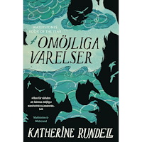 Wahlström & Widstrand Omöjliga varelser (inbunden)