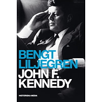 Bengt Liljegren John F. Kennedy (inbunden)