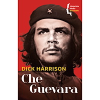 Dick Harrison Che Guevara (bok, danskt band)