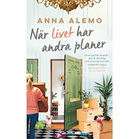 Anna Alemo När livet har andra planer (pocket)