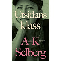 Anna-Karin Selberg Utsidans klass (pocket)