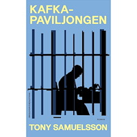 Tony Samuelsson Kafkapaviljongen (pocket)