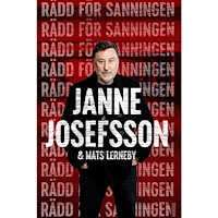Janne Josefsson Rädd för sanningen (inbunden)