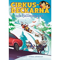 Dan Höjer Cirkusdeckarna och fjällmysteriet (inbunden)