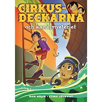 Dan Höjer Cirkusdeckarna och kanalmysteriet (inbunden)