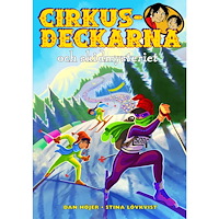 Dan Höjer Cirkusdeckarna och skidmysteriet (inbunden)