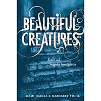 Kami Garcia Beautiful Creatures Bok 2, Svåra val, magiska hemligheter (inbunden)