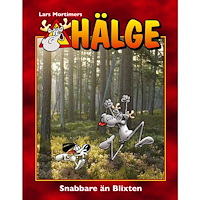 Lars Mortimer Hälge. Snabbare än Blixten (inbunden)