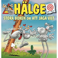 Lars Mortimer Hälge. Stora boken om att jaga vilt (häftad)