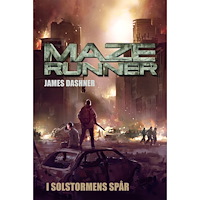 James Dashner Maze runner. I solstormens spår (bok, kartonnage)