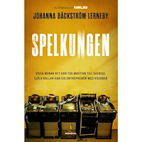Johanna Bäckström Lerneby Spelkungen (inbunden)