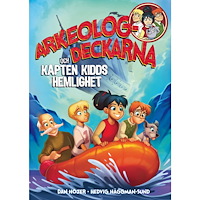 Dan Höjer Arkeologdeckarna och Kapten Kidds hemlighet (inbunden)