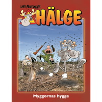 Lars Mortimer Hälge. Myggornas hygge (inbunden)