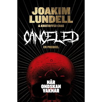 Joakim Lundell Canceled : när ondskan vaknar (inbunden)