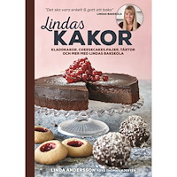 Linda Andersson Lindas kakor : kladdkakor, cheesecakes, pajer, tårtor och mer med Lindas bakskola (inbunden)