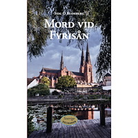 Stig O. Blomberg Mord vid Fyrisån (inbunden)