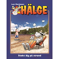 Lars Mortimer Hälge. Stekt älg på strand (inbunden)