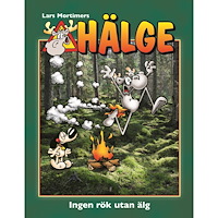 Lars Mortimer Hälge. Ingen rök utan älg (inbunden)
