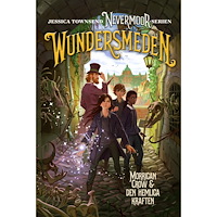 Jessica Townsend Wundersmeden : Morrigan Crow & den hemliga kraften (bok, kartonnage)