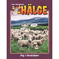 Lars Mortimer Hälge. Älg i fårakläder (inbunden)